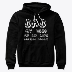 DAD T Shirt - Premium Pullover Hoodie